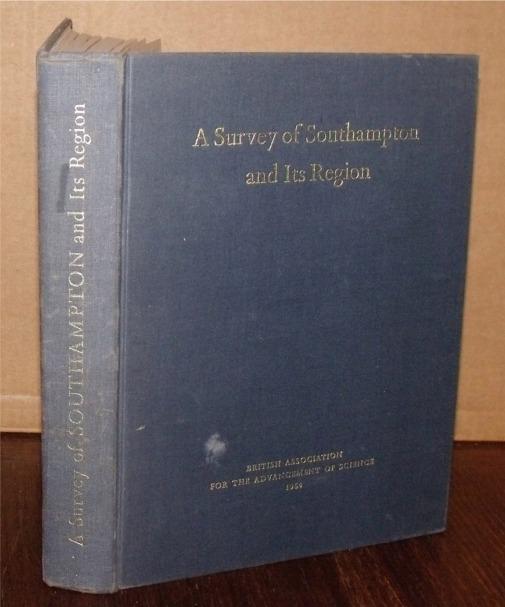 Image for A Survey of Southampton and its Region. Prepared for the meeting of the Brit. Association.