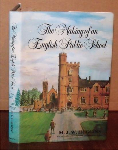 Image for The Making of an English Public School. SIGNED BY AUTHOR