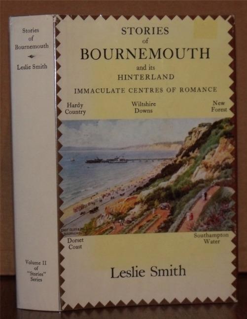 Image for Stories of Bournemouth and its Hinterland. Immaculate Centres of Romance. Hardy Country - Wiltshire Downs- New Forest.