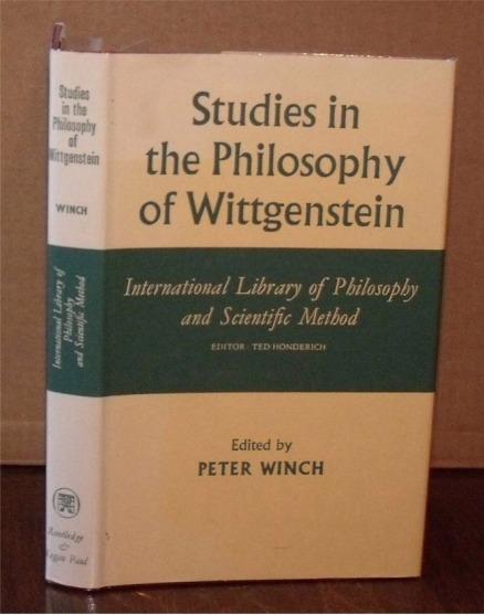 Image for Studies in the Philosophy of Wittgenstein. International Library of Philosophy and Scientific Method. Ed. Ted Honderich.