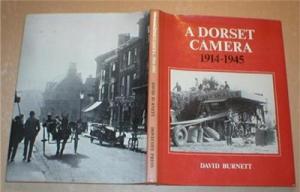 Image for A DORSET CAMERA 1914 – 1945