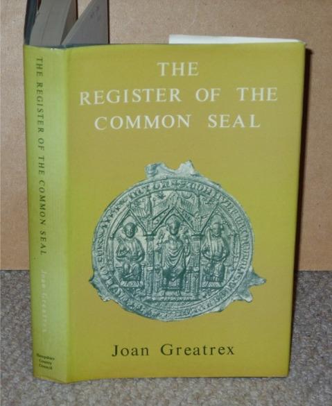 Image for The Register of the Common Seal of the Priory of St Swithun, Winchester, 1345-1497.