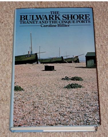 Image for The Bulwark Shore. Thanet and the Cinque Ports.