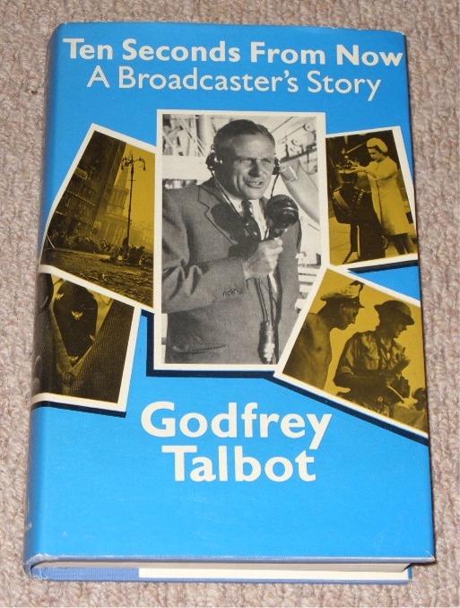 Image for Ten Seconds From Now. A Broadcaster’s Story.