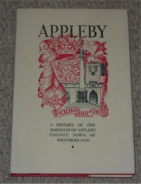 Image for A History of Appleby County Town of Westmorland.