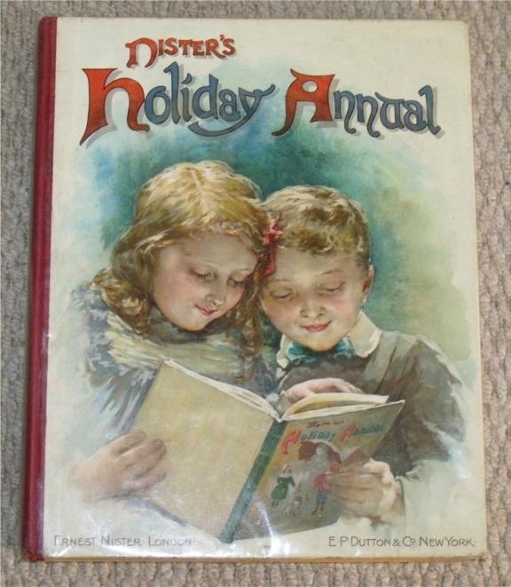 Image for Nister’s Holiday Annual for 1906 (18th Year of Publication). With stories by G.Manville Fenn, Rev.Theo Wood, D.H.Parry, Arthur Daniels, L.T.Meade, L.L.Weedon, Sheila Braine, and other well-known authors.