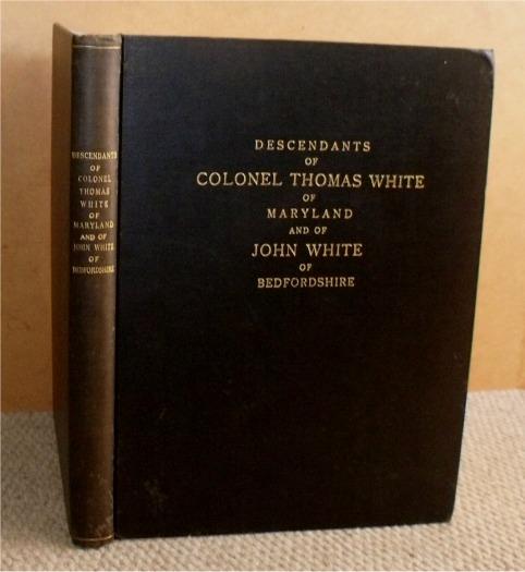 Image for Account of the Meeting of the Descendants of Colonel Thomas White, of Maryland, Held at Sophia’s Dairy, on the Bush River, Maryland, June 7, 1877. Including Papers read on that Occasion, together with Others then referred to and since Prepared.