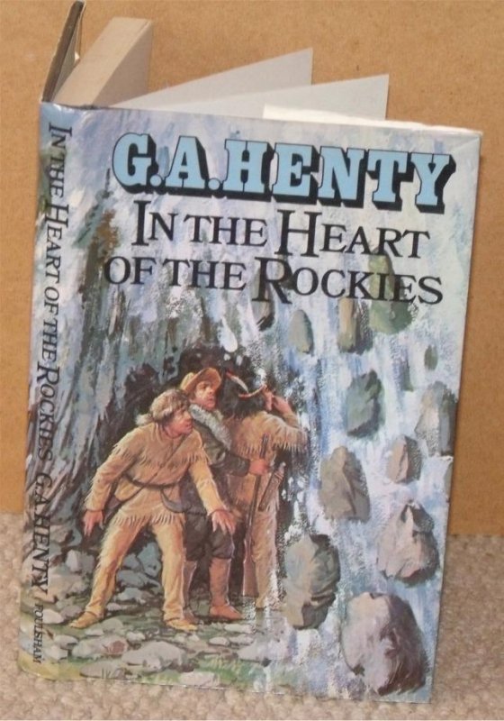 Image for In The Heart of the Rockies. A Story of adventure in Colorado. The Foulsham Henty Library.