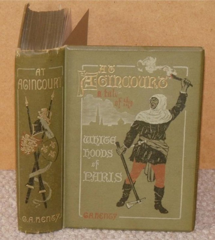 Image for At Agincourt. A Tale of the White Hoods of Paris. With twelve illustrations by Wal Paget.