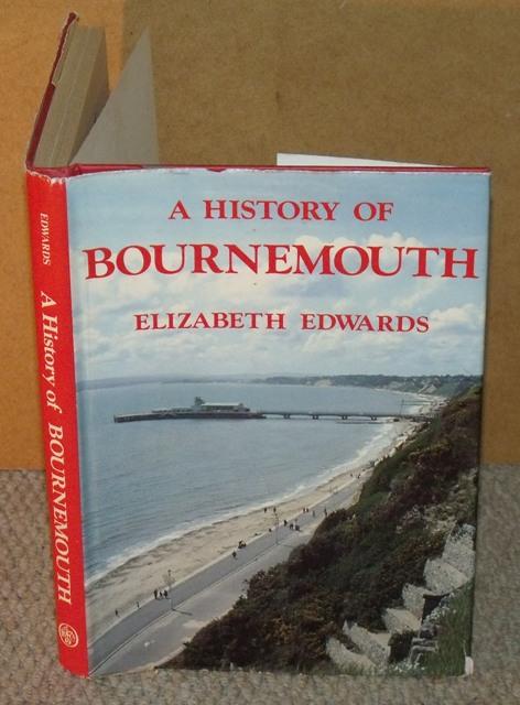 Image for A History of Bournemouth. The Growth of a Victorian Town Signed by author