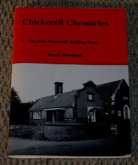 Image for Chickerell Chronicles. 1.The Peto Memorial Reading Room. The story of the Endowment and Subsequent History of a Village Asset.