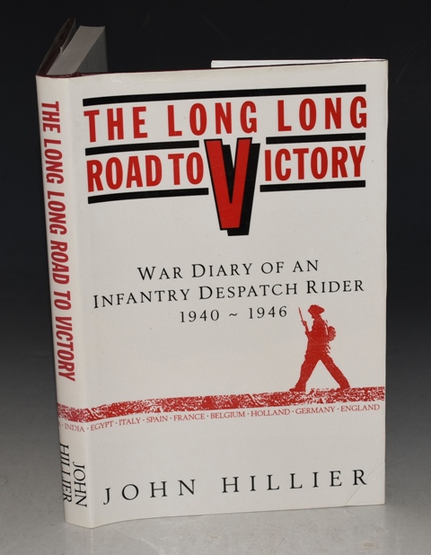 Image for The Long, Long Road to Victory. War Diary of an Infantry Despatch Rider, 1940-1946. Signed copy.