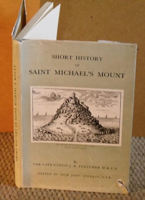 Image for Short History of Saint Michael’s Mount. Edited and completed by Dom John Stephan.