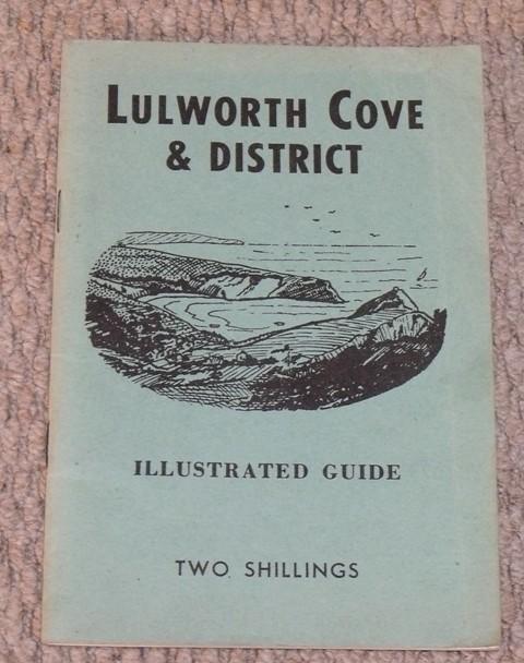 Image for Lulworth Cove and District. An Illustrated Guide.