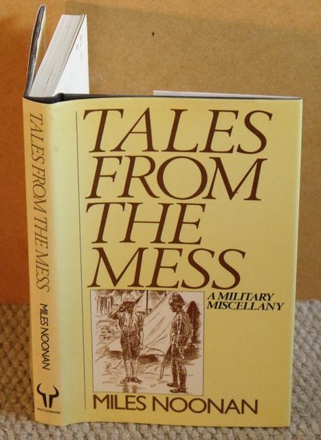 Image for Tales From the Mess. A Military Miscellany.