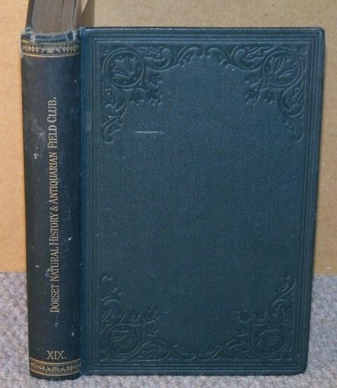 Image for Proceedings of the Dorset Natural History and Antiquarian Field Club. Volume XIX.