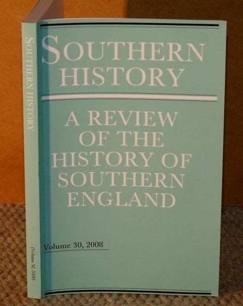 Image for Southern History. A Review of the History of Southern England. Volume 30 2008.