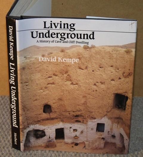 Image for Living Underground. A history of cliff and cave dwelling.