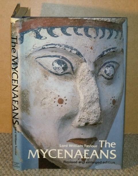 Image for The Mycenaeans. Revised edition. With 151 illustrations.