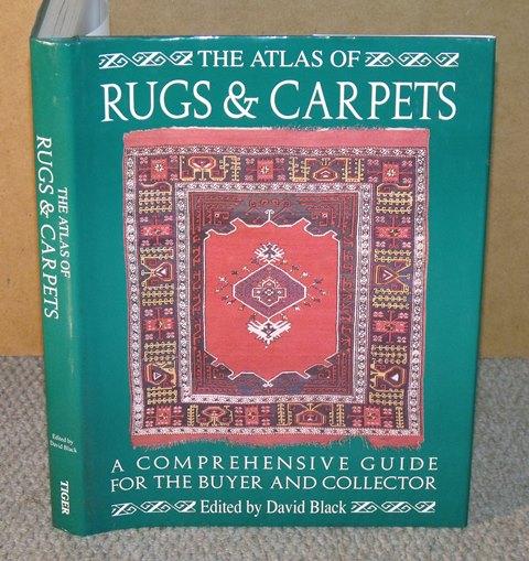 Image for The Atlas of Rugs and Carpets. A comprehensive guide for the buyer and collector.