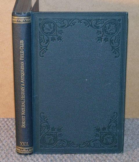 Image for Proceedings Of The Dorset Natural History & Antiquarian Field Club. Vol XXII.