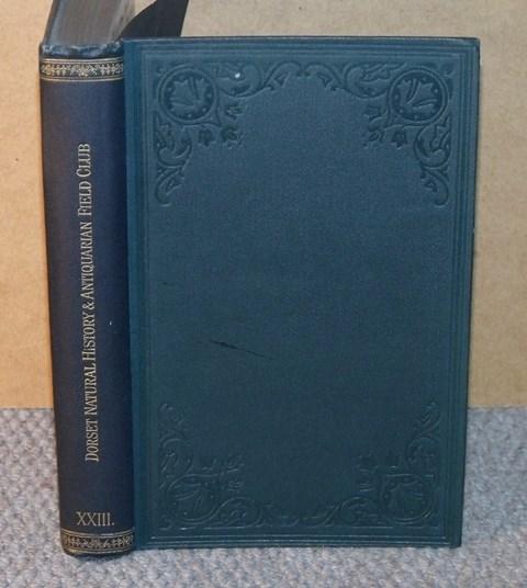 Image for Proceedings Of The Dorset Natural History & Antiquarian Field Club. Vol XXIII.