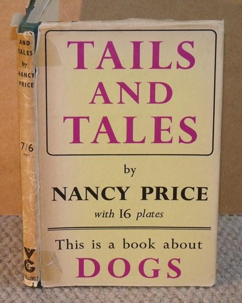Image for Tails and Tales. This is a book about Dogs. With 16 plates. Signed copy.