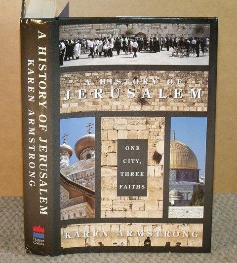 Image for A History of Jerusalem. One city, three faiths.