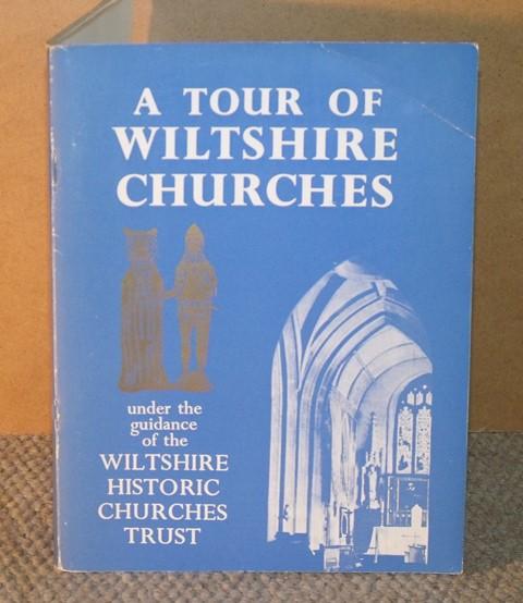Image for A Tour of Wiltshire Churches. Under the Guidance of the Wiltshire Historic Churches Trust.