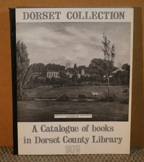 Image for Dorset Collection. A Catalogue of Books in Dorset County Library.