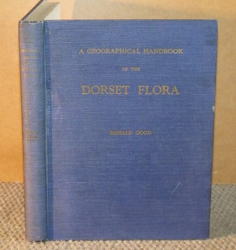 Image for A Geographical Handbook of the Dorset Flora. Includes a chapter on The Soils of Dorset. By K.L. Robinson. With frontispiece and 42 maps.
