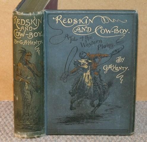 Image for Redskin and Cow-Boy. A Tale of the Western Plains. With twelve page illustrations by Alfred Pearse.