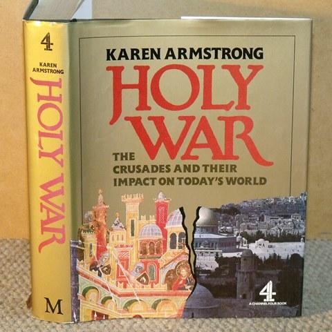 Image for Holy War. The Crusades and Their Impact on Today’s World.
