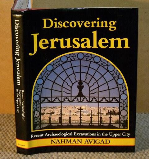 Image for Discovering Jerusalem. Recent Archaeological Excavations in the Upper City.