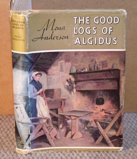 Image for The Good Logs of Algidus. Signed copy.