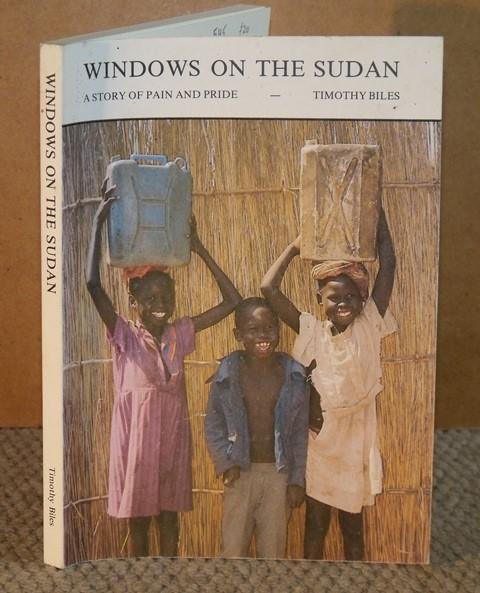 Image for Windows on the Sudan A Story of Pain and Pride. Signed copy.