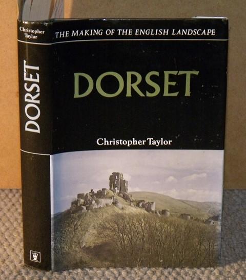 Image for Dorset. The Making of the English Landscape.