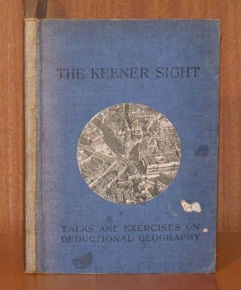 Image for The Keener Sight. Talks and Exercises on Deductional Geography.