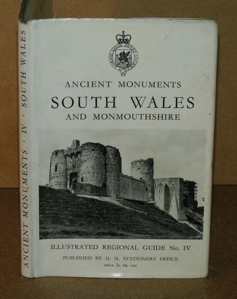 Image for Illustrated Regional Guides to Ancient Monuments in the ownership or guardianship of The Ministry of Works. Volume IV South Wales and Monmouthshire. 3rd Edition (Enlarged).