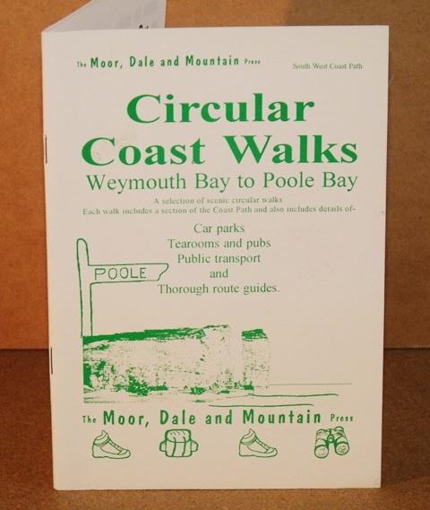 Image for Circular Coast Walks. Weymouth to Poole Bay. A selection of scenic circular walks. Each walk includes a section of the Coast Path and also includes details of Carparks, Tearooms and pubs, Public transport, and thorough route guides.