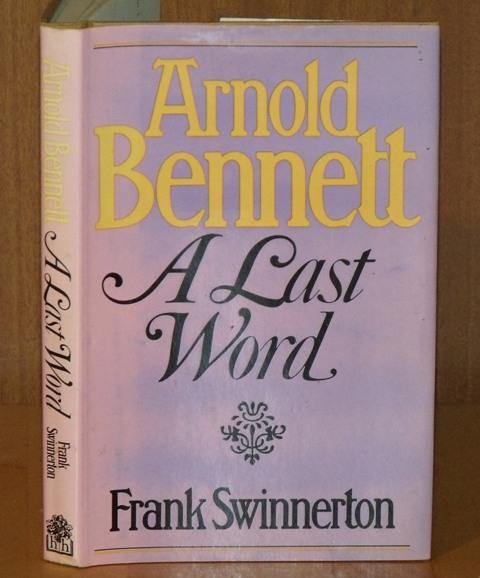 Image for Arnold Bennett. A Last Word.