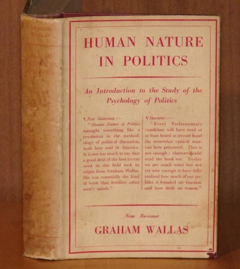 Image for Human Nature in Politics. An Introduction to the Study of Psychology in Politics.