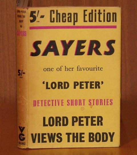 Image for Lord Peter Views the Body. Sayers, one of her favourite ‘Lord Peter’ detective short stories. Cheap edition.