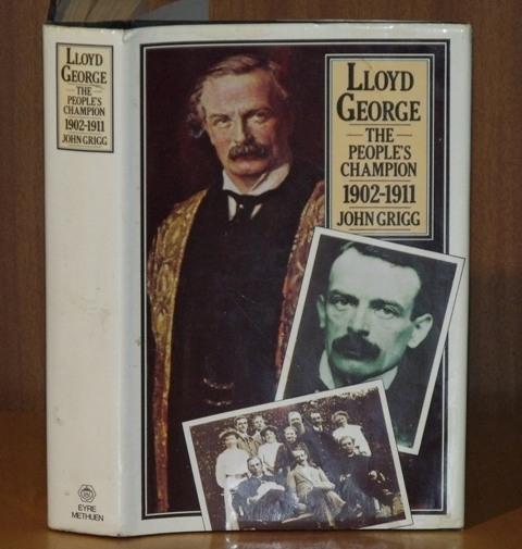 Image for Lloyd George. The People’s Champion. 1902-1911.