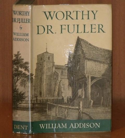 Image for Worthy Dr.Fuller. Illustrated with twelve pages of half-tone plates.