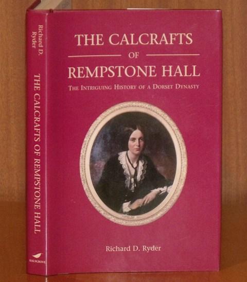 Image for The Calcrafts of Rempstone Hall, The Intriguing History of a Dorset Dynasty