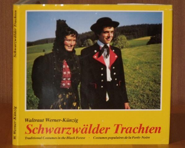 Image for Swarzwalder Trachten. Traditional Costumes of the Black Forest. Costumes populaires de la Foret-Noire. German, English and French language.