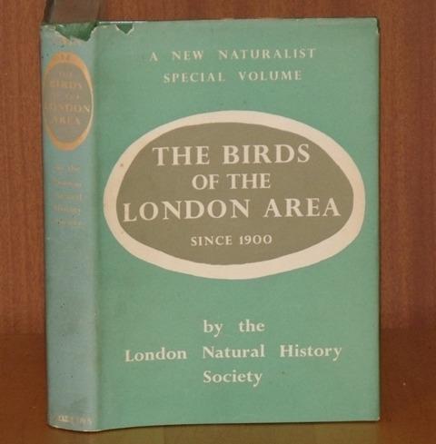 Image for The Birds of the London Area Since 1900. (14) (The New Naturalist Monograph/Special Volume).