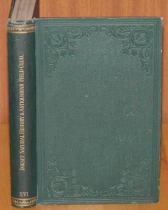 Image for Proceedings of The Dorset Natural History & Antiquarian Field Club. Volume XVI. 16.